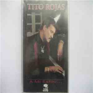 Tito Rojas - A Mi Estilo... album flac
