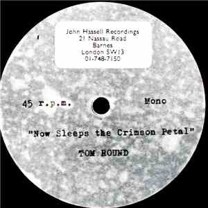 Tom Round - Now Sleeps The Crimson Petal album flac