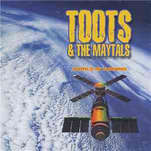 Toots & The Maytals - World Is Turning album flac