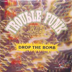 Trouble Funk - Drop The Bomb album flac