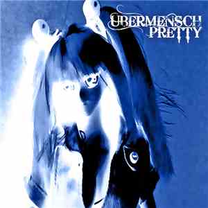 Ubermensch - Pretty album flac