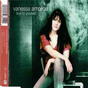 Vanessa Amorosi - True To Yourself album flac