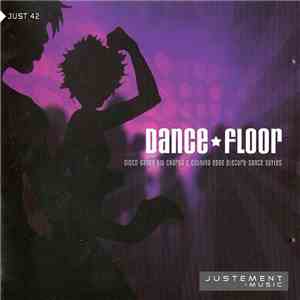 Various - Dance Floor (Disco-Dance Hit Charts & Cutting Edge Electro-Dance Styles) album flac