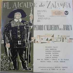 Various - El Alcalde De Zalamea (Drama En Tres Jornadas De Pedro Calderón De La Barca) album flac