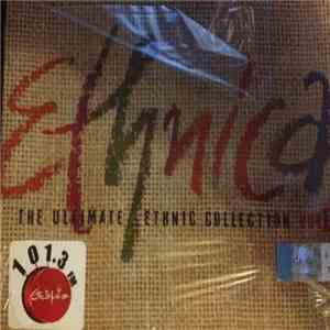 Various - Ethnica - The Ultimate Ethnic Collection Vol. 1 album flac