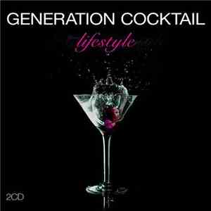 Various - Generation Cocktail Lifestyle album flac