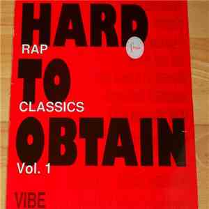 Various - Hard To Obtain Rap Classics Vol.1 album flac
