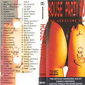 Various - House Party 10 - The Hardcore Mix album flac