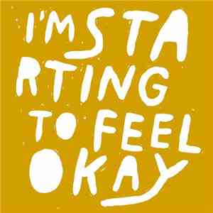 Various - I'm Starting To Feel Okay Volume 6 album flac