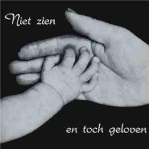 Various - Niet Zien En Toch Geloven album flac