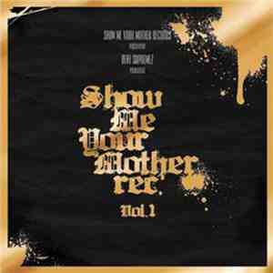 Various - Show Me Your Mother Vol. 1 album flac