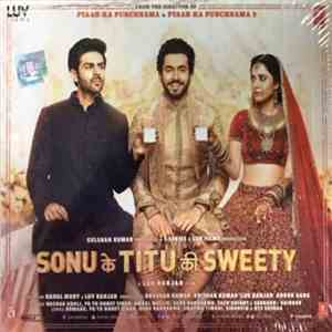 Various - Sonu Ke Titu Ki Sweety album flac