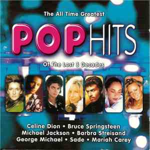 Various - The All Time Greatest Pophits Of The Last 3 Decades album flac