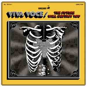 Viva Voce - The Future Will Destroy You album flac