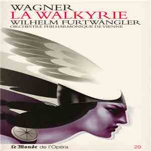 Wagner, Wilhelm Furtwängler, Orchestre Philharmonique De Vienne - La Walkyrie album flac
