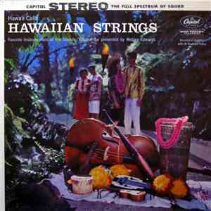 Webley Edwards presents Hawaii Calls with Al Kealoha Perry - Hawaiian Strings: Favorite Instrumentals Of The Islands: Volume 3 album flac