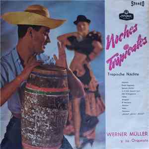 Werner Müller - Noches Tropicales / Tropische Nächte album flac