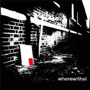 Wherewithal - Sixth Form Poetry / I Know This album flac
