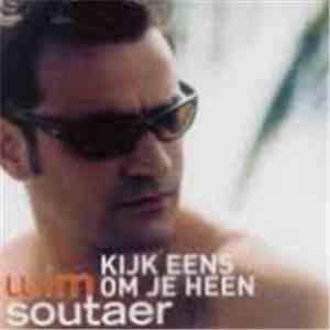 Wim Soutaer - Kijk Eens Om Je Heen album flac