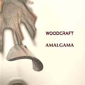 Woodcraft - Amalgama album flac