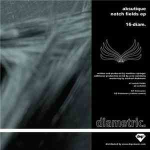 Aksutique - Notch Fields EP album flac