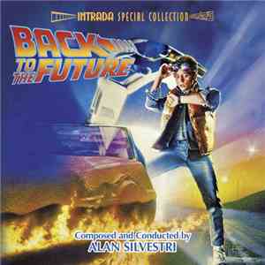 Alan Silvestri - Back To The Future | Original Motion Picture Soundtrack album flac