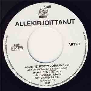 Allekirjoittanut - Ei Pysty Joraan / Tuttu album flac