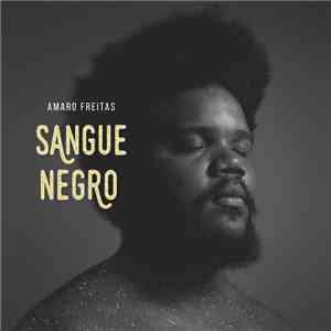 Amaro Freitas - Sangue Negro album flac