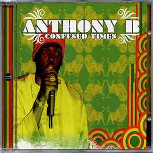 Anthony B - Confused Times album flac