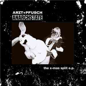 Arzt+Pfusch / Anarchstate - The X-Mas Split E.P. album flac