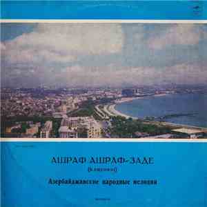 Ашраф Ашраф-Заде - Азербайджанские Народные Мелодии album flac