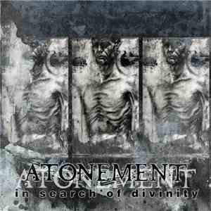Atonement  - In Search Of Divinity album flac