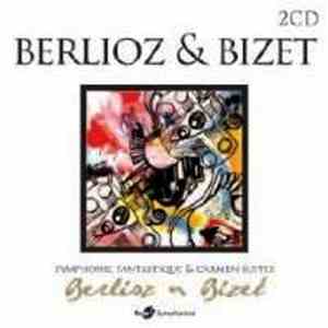 Berlioz & Bizet - Symphonie Fantastique & Carmen Suites album flac
