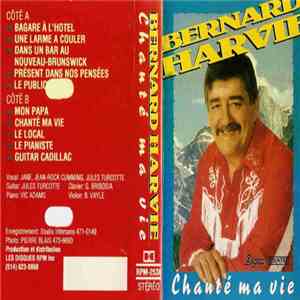 Bernard Harvie - Chanté Ma Vie album flac