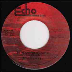 Berris Badley - We've Got To Be United album flac