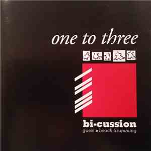 Bi-Cussion Guest: Beach Drumming - One To Three album flac