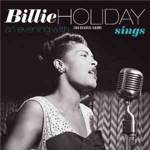 Billie Holiday - Billie Holiday Sings / An Evening With Billie Holiday (Two Original Albums) album flac
