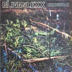 Bligg N Lexx - Nahdisnah album flac