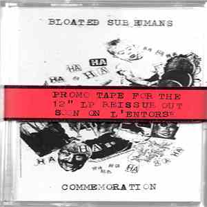 Bloated Subhumans - Commemoration album flac