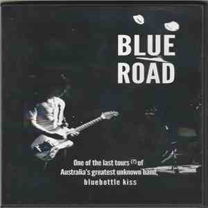 Bluebottle Kiss - Blue Road album flac
