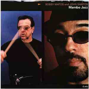 Bobby Matos And John Santos - Mambo Jazz album flac
