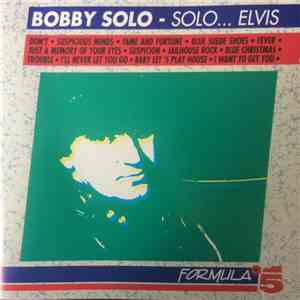 Bobby Solo - Solo.... Elvis album flac