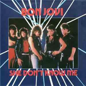 Bon Jovi - She Don't Know Me album flac