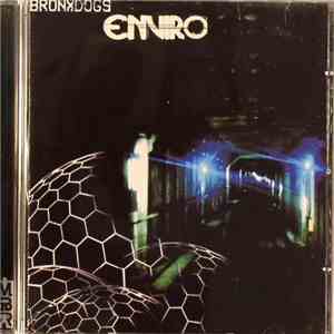 Bronx Dogs - Enviro album flac