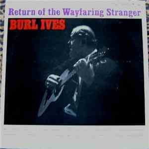 Burl Ives - The Return Of The Wayfaring Stranger album flac