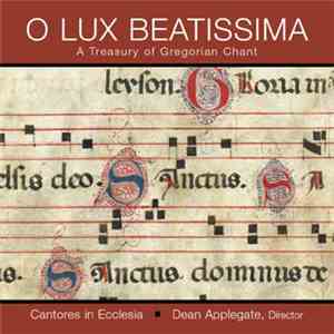 Cantores In Ecclesia Choir - O Lux Beatissima album flac