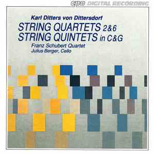 Carl Ditters von Dittersdorf, Franz Schubert Quartet, Julius Berger - String Quartets 2&6 - String Quintets In C&G album flac