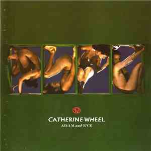 Catherine Wheel - Adam And Eve album flac