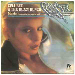 Celi Bee And The Buzzy Bunch - Macho (Uno Auténtico, Auténtico) album flac