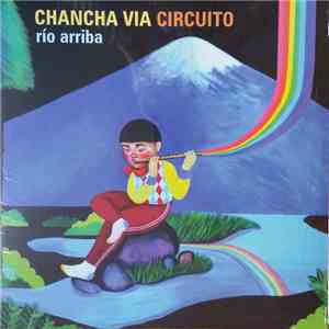 Chancha Vía Circuito - Río Arriba album flac